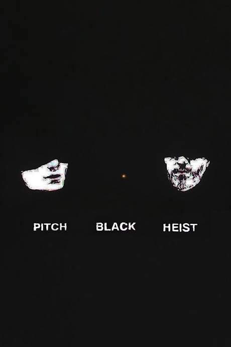 Pitch Black Heist